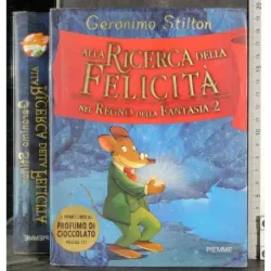 Alla ricerca della felicità. Nel regno della fantasia 2