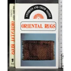 Antiques and their values. Oriental Rugs