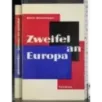 Zweifel an Europa