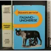 DIZIONARIO PER TURISTI ITALIANO-UNGHERESE MAGYAR-OLASZ