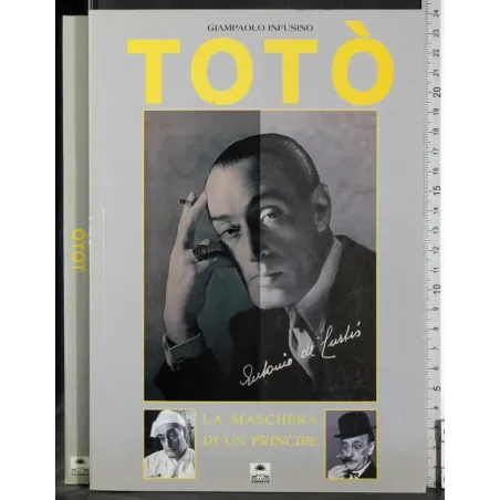 Totò. La maschera di un principe
