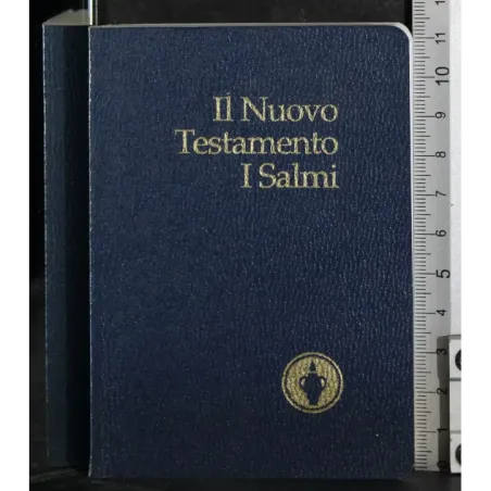 IL nuovo testamento. I Salmi