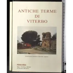 Percorsi. Antiche terme di Viterbo