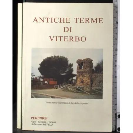 Percorsi. Antiche terme di Viterbo
