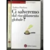 Chi salveremo dal riscaldamneto globale?