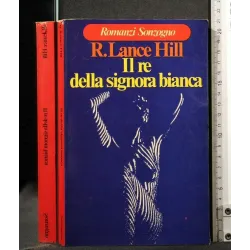 IL RE DELLA SIGNORA BIANCA