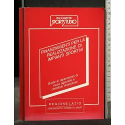 FINANZIAMENTI PER LA REALIZZAZIONE DI IMPIANTI SPORTIVI