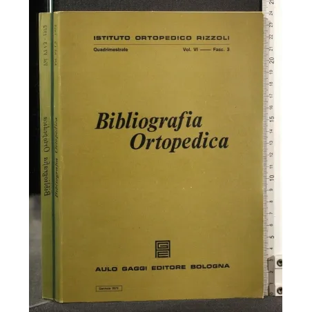 BIBLIOGRAFIA ORTOPEDICA VOL VI FASC 3 GENNAIO 1973