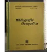 BIBLIOGRAFIA ORTOPEDICA VOL VI FASC 3 GENNAIO 1973