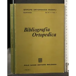 BIBLIOGRAFIA ORTOPEDICA VOL VI FASC 1 MAGGIO 1972