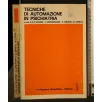 TECNICHE DI AUTOMAZIONE IN PSICHIATRIA