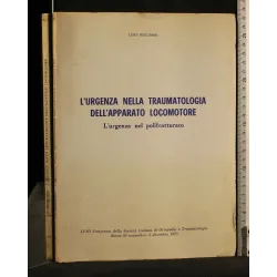 L'URGENZA NELLA TRAUMATOLOGIA DELL'APPARATO LOCOMOTORE L'URGENZA