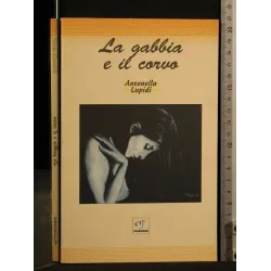 LA GABBIA E IL CORVO