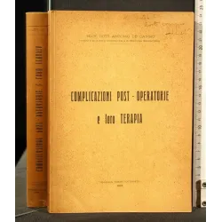 COMPLICAZIONI POST-OPERATORIE E LORO TERAPIA