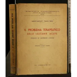 IL PROBLEMA TERAPEUTICO DELLE LEUCEMIE ACUTE TENTATIVI ED