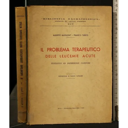 IL PROBLEMA TERAPEUTICO DELLE LEUCEMIE ACUTE TENTATIVI ED