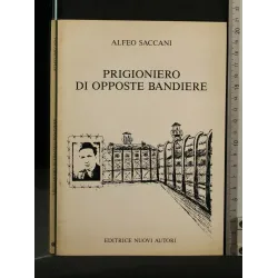 PRIGIONIERO DI OPPOSTE BANDIERE