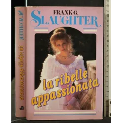 LA RIBELLE APPASSIONATA