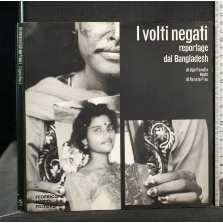 I VOLTI NEGAT REPORTAGE DAL BANGLADESH