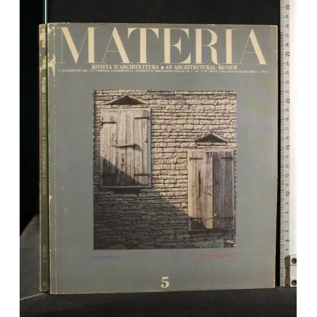 MATERIA RIVISTA D'ARCHITETTURA N. 5 I MATERIALI