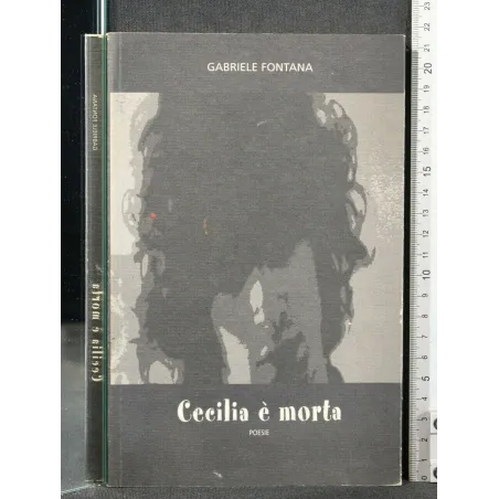 CECILIA E' MORTA