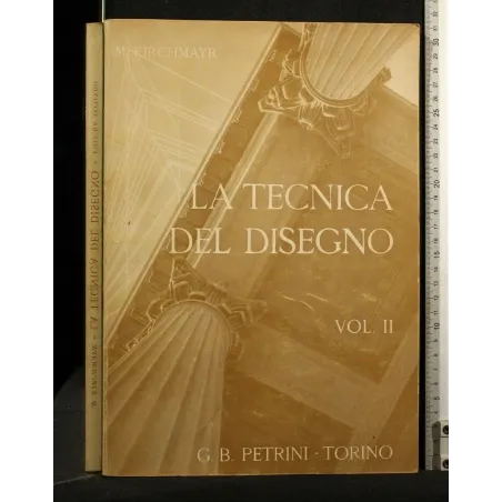 LA TECNICA DEL DISEGNO VOLUME 2