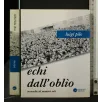 ECHI DALL'OBLIO CRONACHE DI UOMINI SOLI