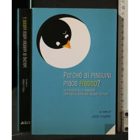 PERCHE' AI PINGUINI PIACE FREDDO?