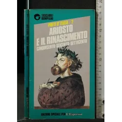 POETI D'ITALIA/2 ARIOSTO E IL RINASCIMENTO CINQUECENTO,
