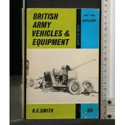 BRITISH ARMY VEHICLES & EQUIPMENT PART TWO