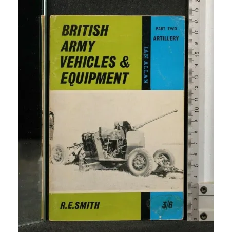 BRITISH ARMY VEHICLES & EQUIPMENT PART TWO