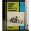 BRITISH ARMY VEHICLES & EQUIPMENT PART TWO