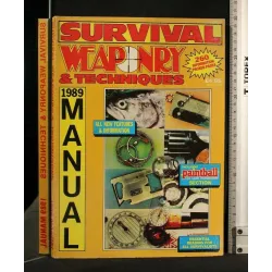 SURVIVAL WEAPONRY & TECHNIQUES 1989 MANUAL