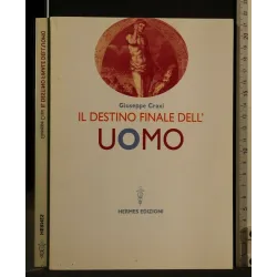 IL DESTINO FINALE DELL'UOMO