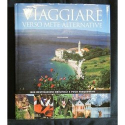 VIAGGIARE VERSO METE ALTERNATIVE
