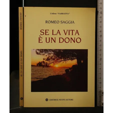 SE LA VITA E' UN DONO