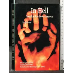 IN HELL GUERRILLAS THAT DEVOUR THEIR OWN