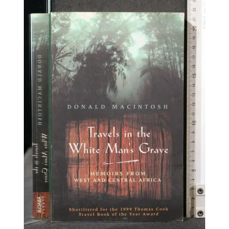TRAVELS IN THE WHITE MAN'S GRAVE