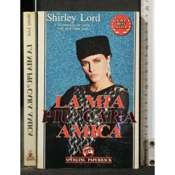 LA MIA PIU' CARA AMICA