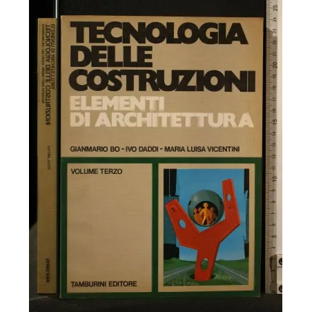 TECNOLOGIA DELLE COSTRUZIONI ELEMENTI DI ARCHITETTURA VOLUME 3