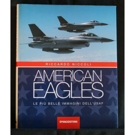 AMERICAN EAGLES LE PIÙ BELLE IMMAGINI DELL'USAF