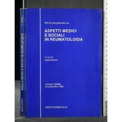 ATTI DI UNA GIORNATA SU ASPETTI MEDICI E SOCIALI IN REUMATOLOGIA