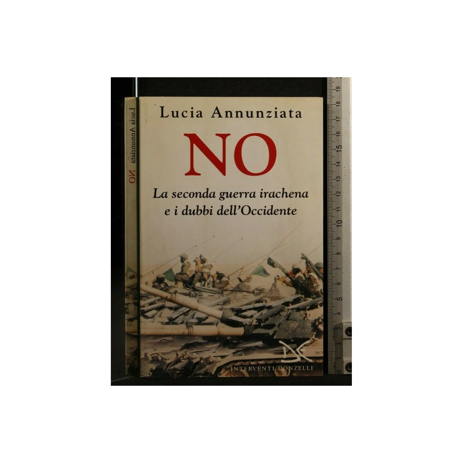 NO LA SECONDA GUERRA IRACHENA E I DUBBI DELL'OCCIDENTE
