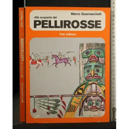 ALLA SCOPERTA DEI PELLIROSSE