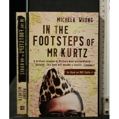 IN THE FOOTSTEPS OF MR KURTZ