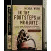 IN THE FOOTSTEPS OF MR KURTZ