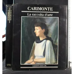 CARIMONTE LA RACCOLTA D'ARTE