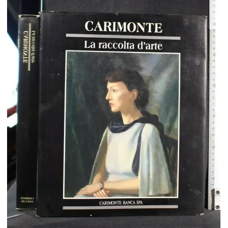 CARIMONTE LA RACCOLTA D'ARTE