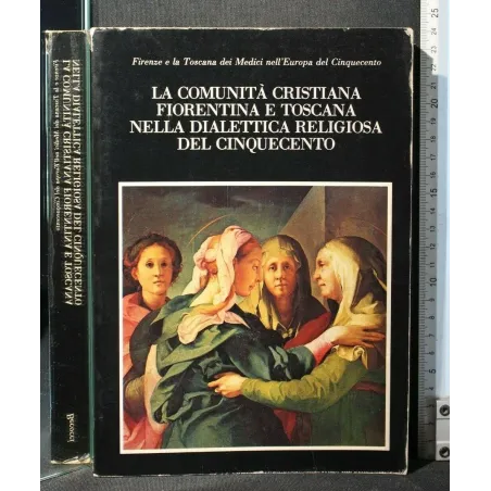 LA COMUNITA' CRISTIANA FIORENTINA E TOSCANA DELLA DIALETTICA