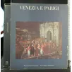 VENEZIA E PARIGI